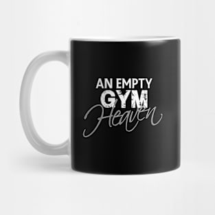 An empty gym heaven Mug